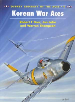 Korean War Aces de Robert F. Dorr