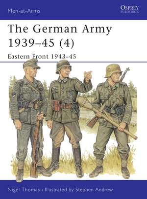 The German Army 1939–45 (4): Eastern Front 1943–45 de Nigel Thomas