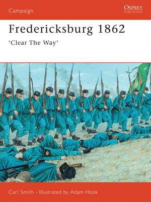 Fredericksburg 1862: 'Clear The Way' de Carl Smith