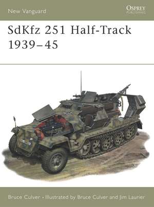 SdKfz 251 Half-Track 1939–45 de Bruce Culver