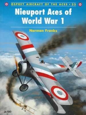 Nieuport Aces of World War 1 de Norman Franks