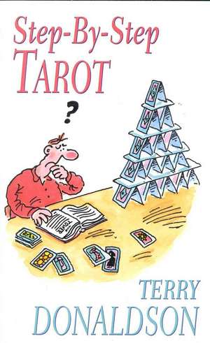 STEP BY STEP TAROT PB de Terry Donaldson