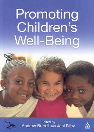 Promoting Children's Well-Being: In the Primary Years de Jeni Riley