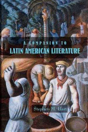 A Companion to Latin American Literature de Stephen M. Hart