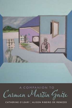 A Companion to Carmen Martín Gaite de Catherine O`leary