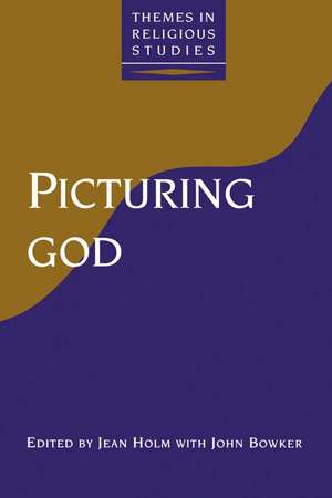 Picturing God de Jean Holm