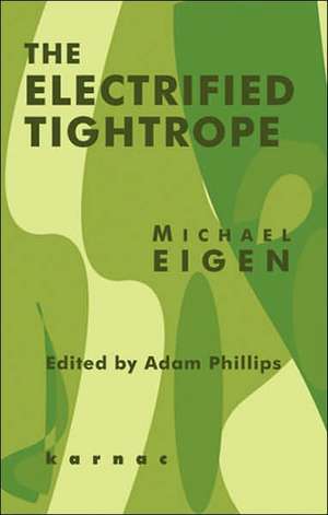 The Electrified Tightrope de Michael Eigen