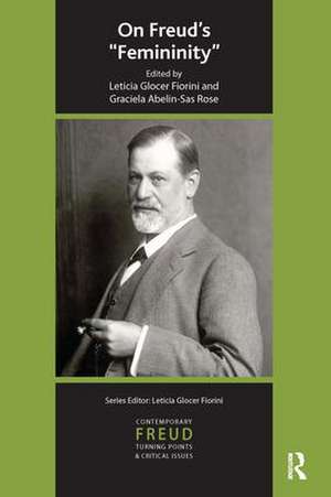 On Freud's Femininity de Graciela Abelin-Sas Rose