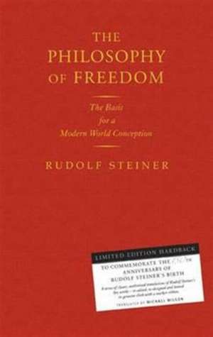 The Philosophy of Freedom de Rudolf Steiner