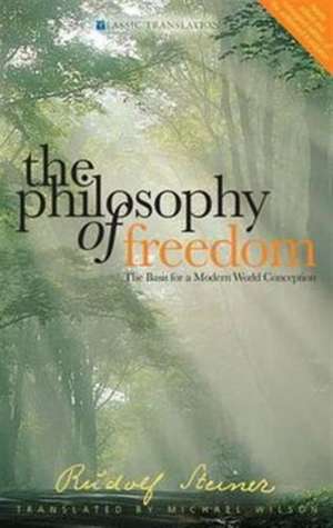 The Philosophy of Freedom de Rudolf Steiner