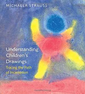 Understanding Children's Drawings de Michaela Strauss