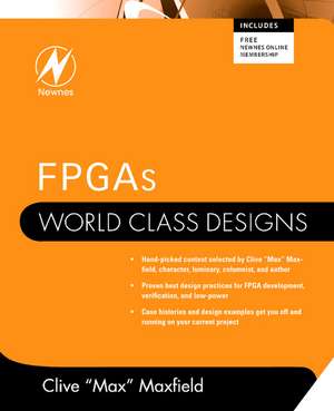 FPGAs: World Class Designs de Clive Maxfield