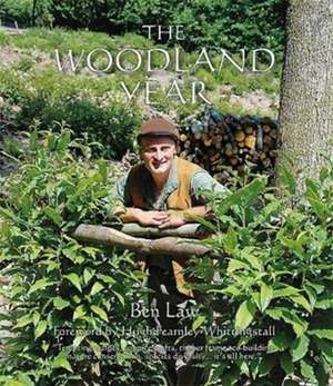 The Woodland Year de Ben Law