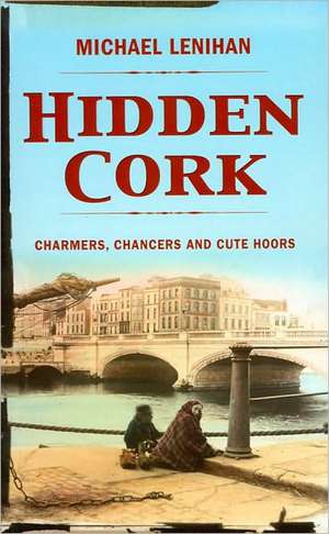 Hidden Cork de Michael Lenihan