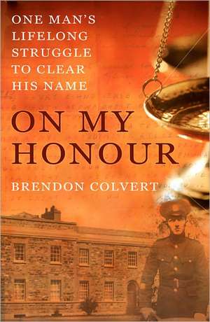 On My Honour de Brendon Colvert