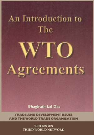 An Introduction to the WTO Agreements de Bhagirath Lal Das