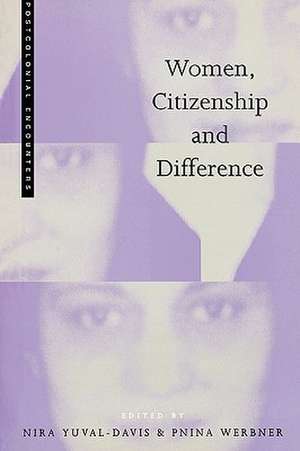 Women, Citizenship and Difference de Nira Yuval-Davis