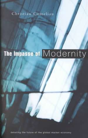 The Impasse of Modernity de Christian Comeliau