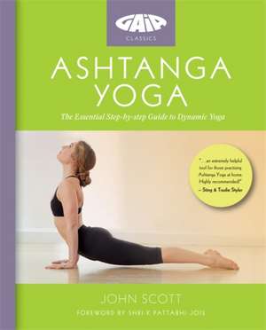 Ashtanga Yoga de John Scott Yoga Ltd