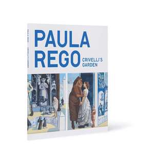 Paula Rego: Crivelli’s Garden de Priyesh Mistry