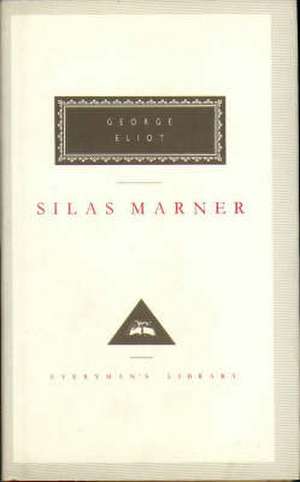 Eliot, G: Silas Marner de George Eliot