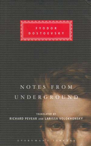 Notes From The Underground de Fyodor Dostoevsky