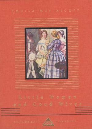 Little Women And Good Wives de Louisa May Alcott