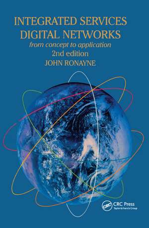 Integrated Services Digital Network: From Concept To Application de J Ronayne