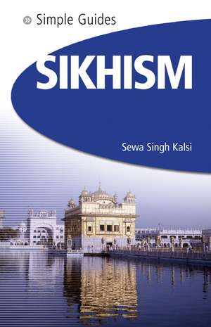 Simple Guides Sikhism de Sewa Singh Kalsi