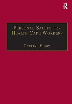 Personal Safety for Health Care Workers de Pauline Bibby