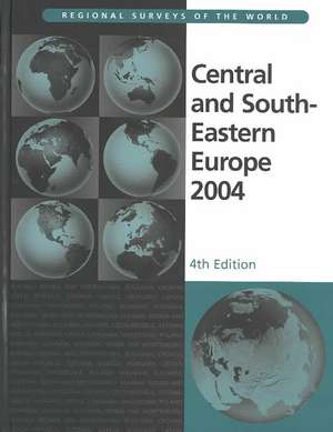 Central and South Eastern Europe 2004 de Europa Publications