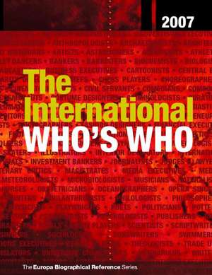 The International Who's Who 2007 de Europa Publications