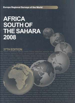 Africa South of the Sahara 2008 de Europa Publications