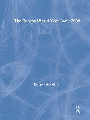 The Europa World Year Book 2009 - Volume 1 de Europa Publications