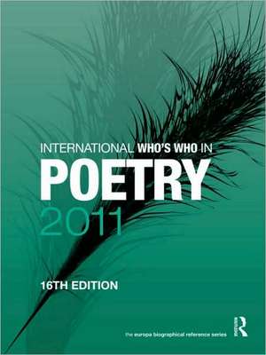 International Who's Who in Poetry 2011 de Europa Publications