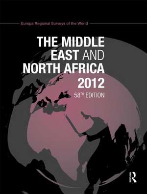 The Middle East and North Africa 2012 de Europa Publications