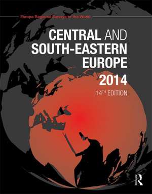 Central and South-Eastern Europe 2014 de Europa Publications