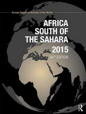 Africa South of the Sahara 2015 de Europa Publications