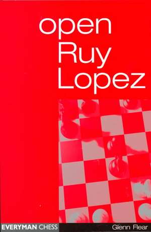 Open Ruy Lopez de Glenn Flear