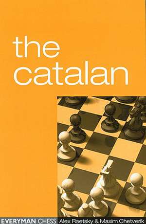 The Catalan de Alex Raetsky