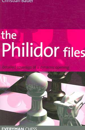 The Philidor Files de Christian Bauer