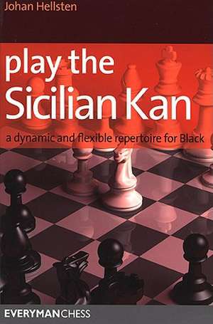 Play the Sicilian Kan de Johan Hellsten