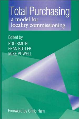 Total Purchasing: A Model for Locality Commissioning de Rod Smith