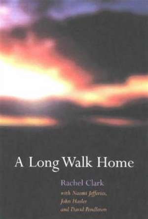 A Long Walk Home de Rachel Clark