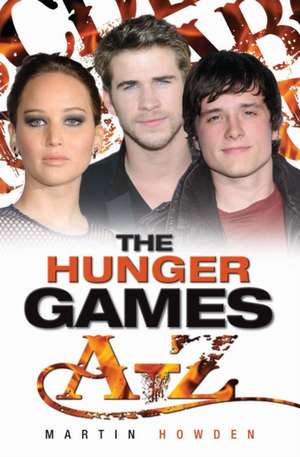 Hunger Games A-Z de Martin Howden