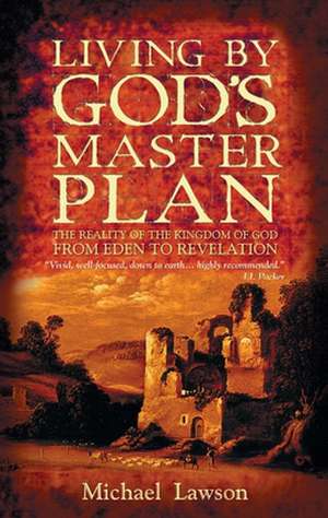 Living by God's Master Plan de Michael Lawson