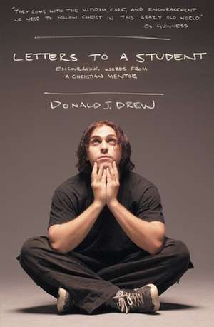 Letters to a Student de Donald J. Drew