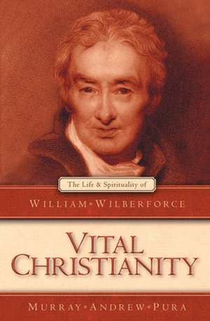 Vital Christianity de Murray A. Pura