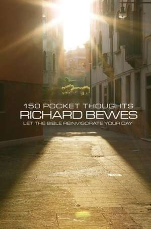 150 Pocket Thoughts de Richard Bewes