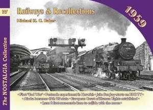 Railways & Recollections 1959 de Derek Dodds